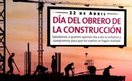 22 de Abril: hoy se celebra el Día del Obrero de la Construcción